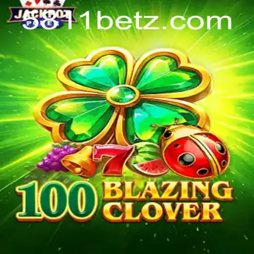 Discovering the Thrilling Universe of 100BlazingClover: A New Gaming Sensation