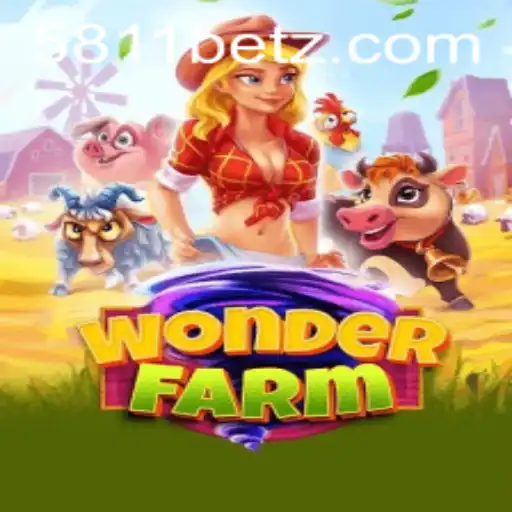 Exploring WonderFarm: A Captivating Adventure with 5811bet.com